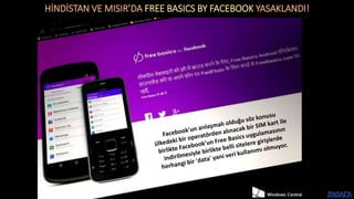 HİNDİSTAN VE MISIR’DA FREE BASICS BY FACEBOOK YASAKLANDI!
 