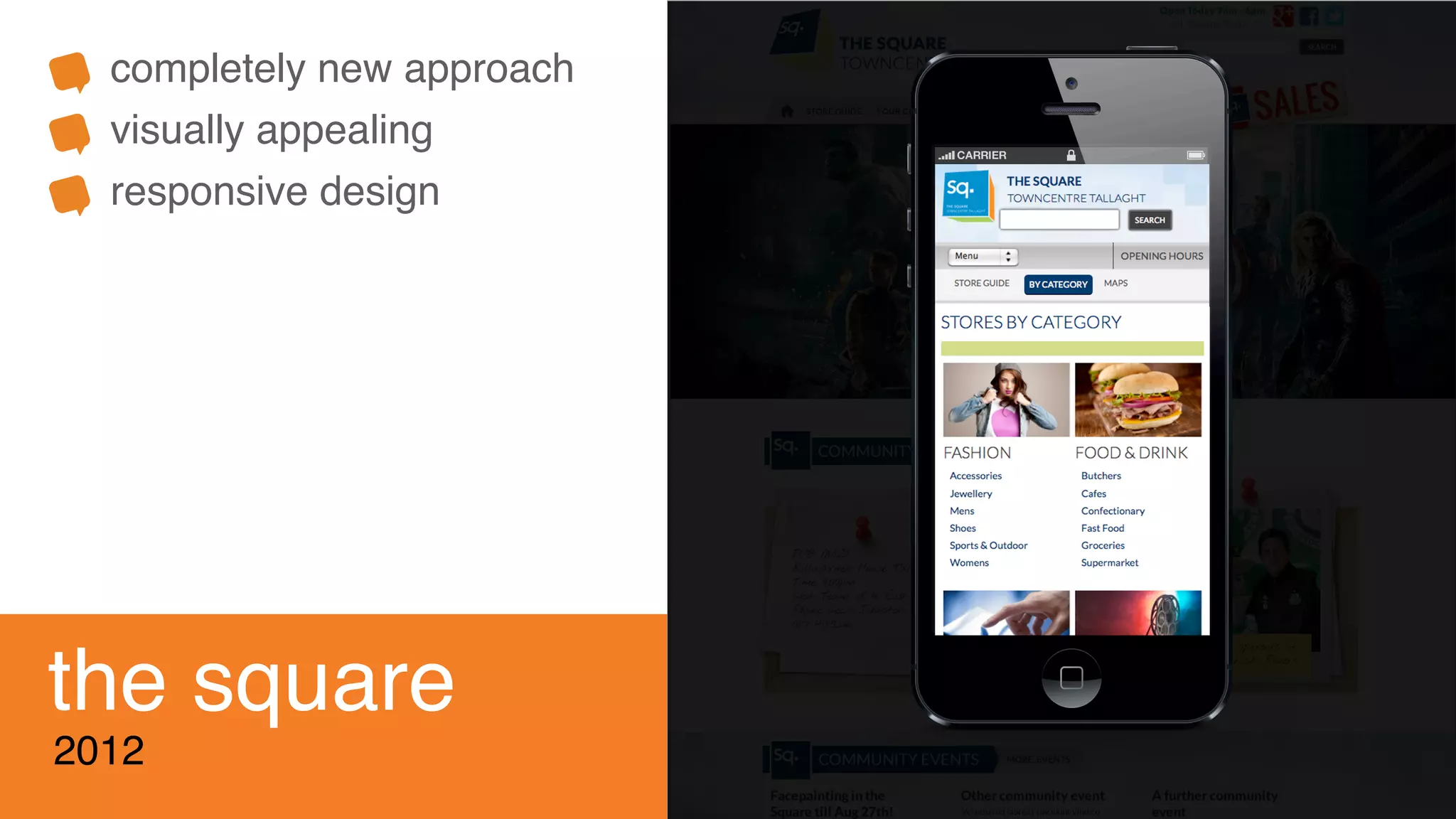 completely new approach
visually appealing
responsive design
the square
2012
 