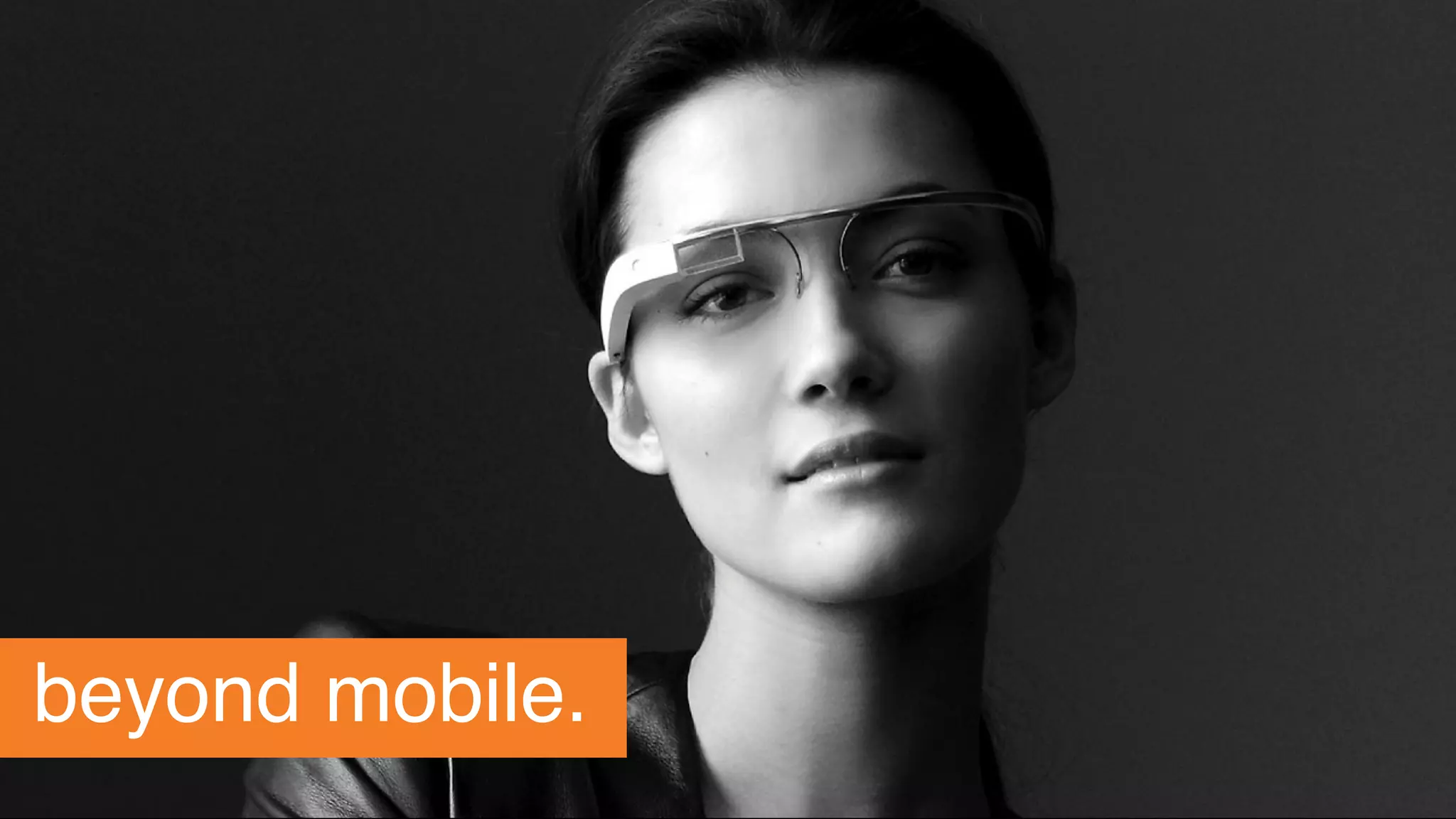 change.
beyond mobile.
 