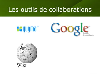 Les outils de collaborations 