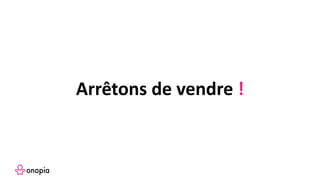 Arrêtons de vendre !
 