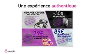 Une expérience authentique
 