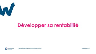 Développer sa rentabilité
 