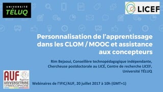 Personnalisation de l’apprentissage
dans les CLOM / MOOC et assistance
aux concepteurs
 
