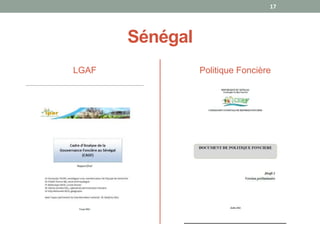 Sénégal
LGAF Politique Foncière
17
 