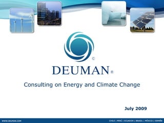 Consulting on Energy and Climate Change



                                 July 2009
 