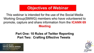 Social Media Training of ICANN Atlarge : How to be Effective in Twitter for ICANN69