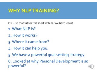 Why Learn NLP or go on an NLP Training : Webinair | PPTX