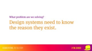 Design Systems, the Full Story