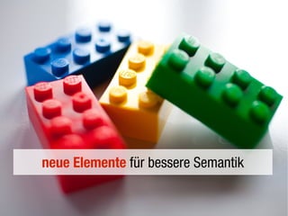 neue Elemente für bessere Semantik
 