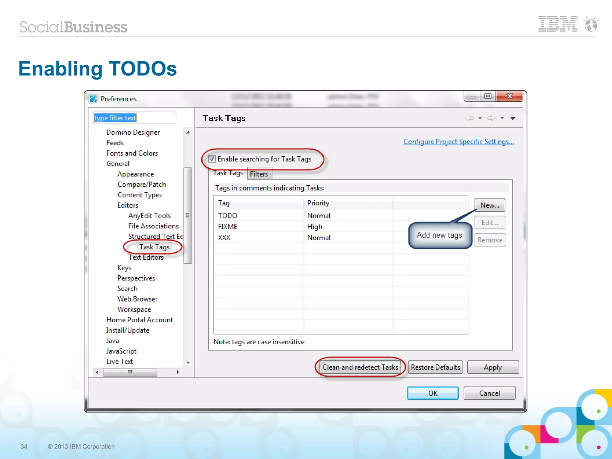 34 © 2013 IBM Corporation
Enabling TODOs
 