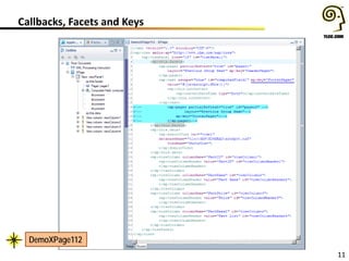 11
Callbacks, Facets and Keys
DemoXPage112
DemoXPage112
 