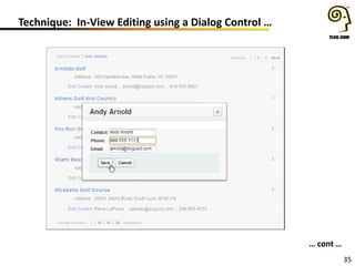 35
Technique: In-View Editing using a Dialog Control …
… cont …
 