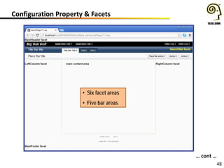 48
Configuration Property & Facets
… cont …
• Six facet areas
• Five bar areas
 