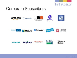 Copyright Be Leaderly 2020
Corporate Subscribers
 