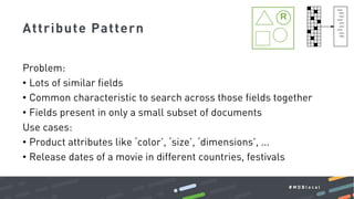 # M D B l o c a l
Problem:
• Lots of similar fields
• Common characteristic to search across those fields together
• Field...