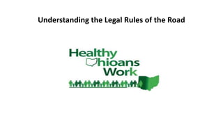 Understanding the Legal Rules of the Road
 