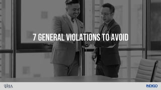 7 General Violations To Avoid
 