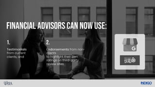 Financial advisors can now use:
1. 2.
 