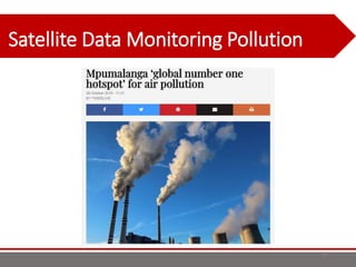 Satellite Data Monitoring Pollution
37
 