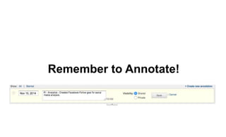Remember to Annotate! 
 