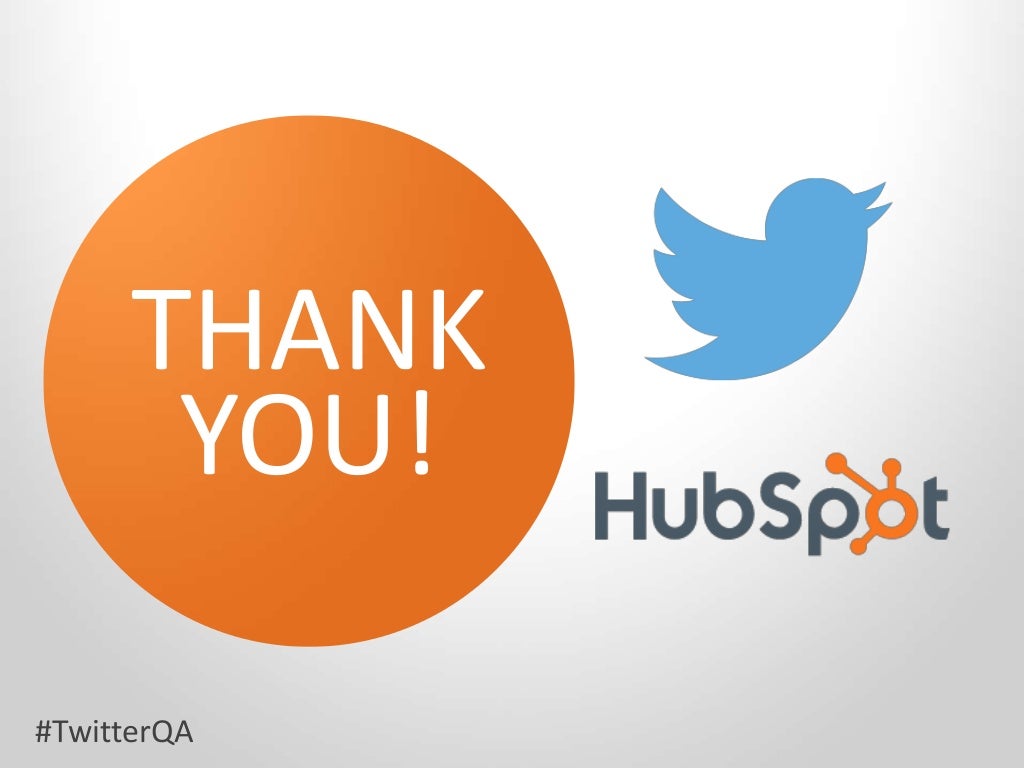 THANK YOU! #TwitterQA