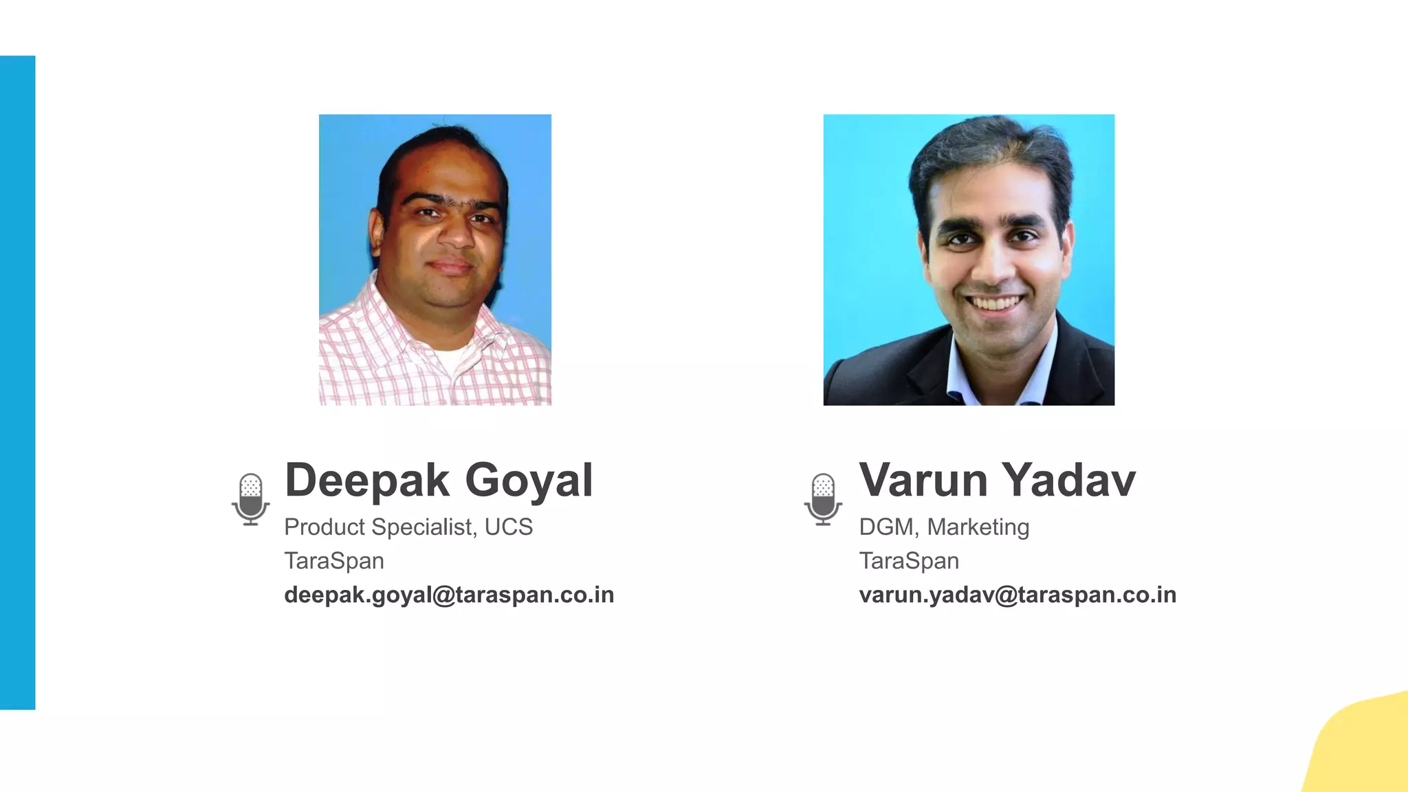 We are a multinational company with headquarters in Canada and India. Our
customers include some of Canada’s foremost technology companies and
India’s preeminent corporates. Our Solutions enable global technology
companies to accelerate their business growth in India and Indian companies
to enjoy the benefits of market-leading technology products from across the
globe.
ABOUT TARASPAN
 