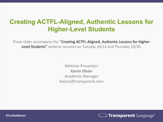 Education Webinar Series: Creating ACTFL-Aligned, Authentic Lessons for ...