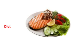 Diet
 