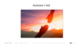 AppDynamics is now part of Cisco. © 2019 Cisco and/or its affiliates. All rights reserved. APPDYNAMICS CONFIDENTIAL AND PROPRIETARY 46
Assistant / Aid
 
