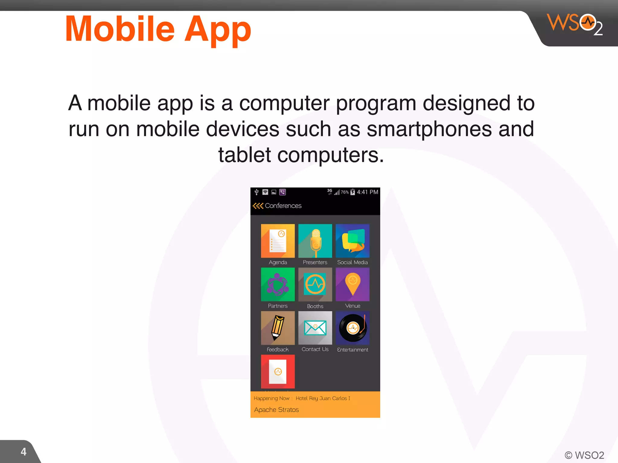 4
Mobile App
A mobile app is a computer program designed to
run on mobile devices such as smartphones and
tablet computers.
 
