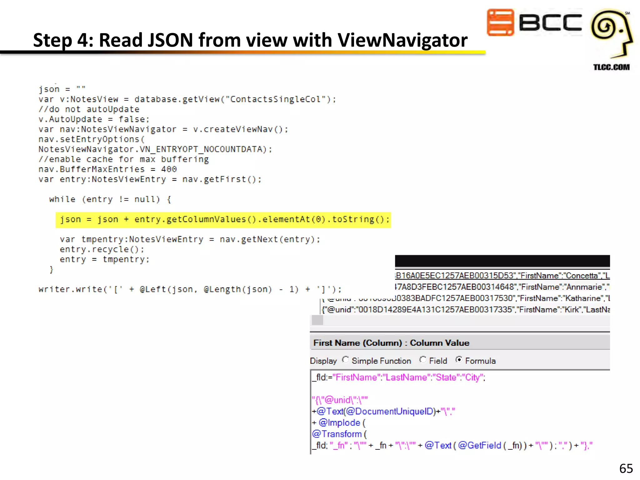 Step 4: Read JSON from view with ViewNavigator

65

 