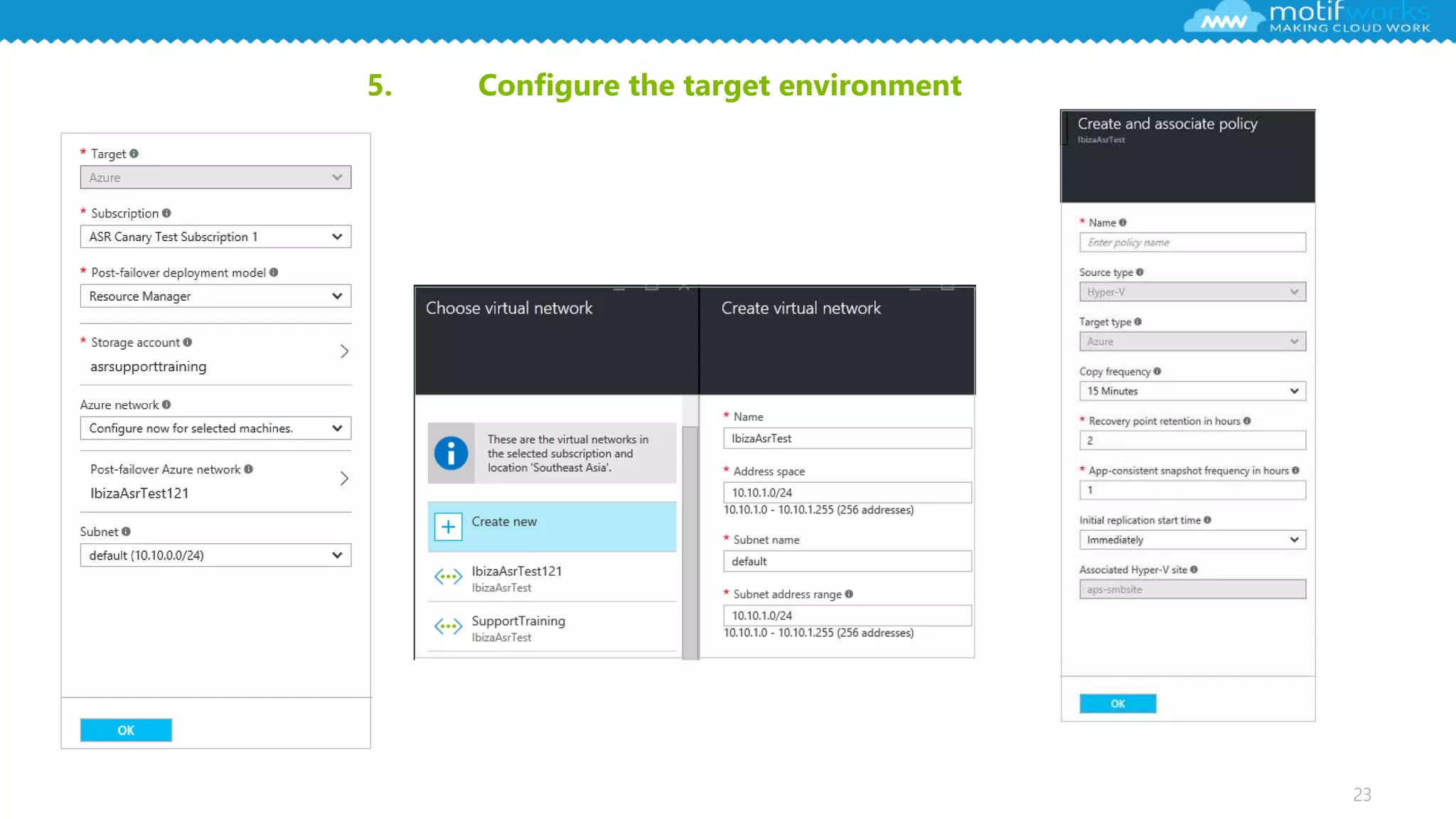 23
5. Configure the target environment
 