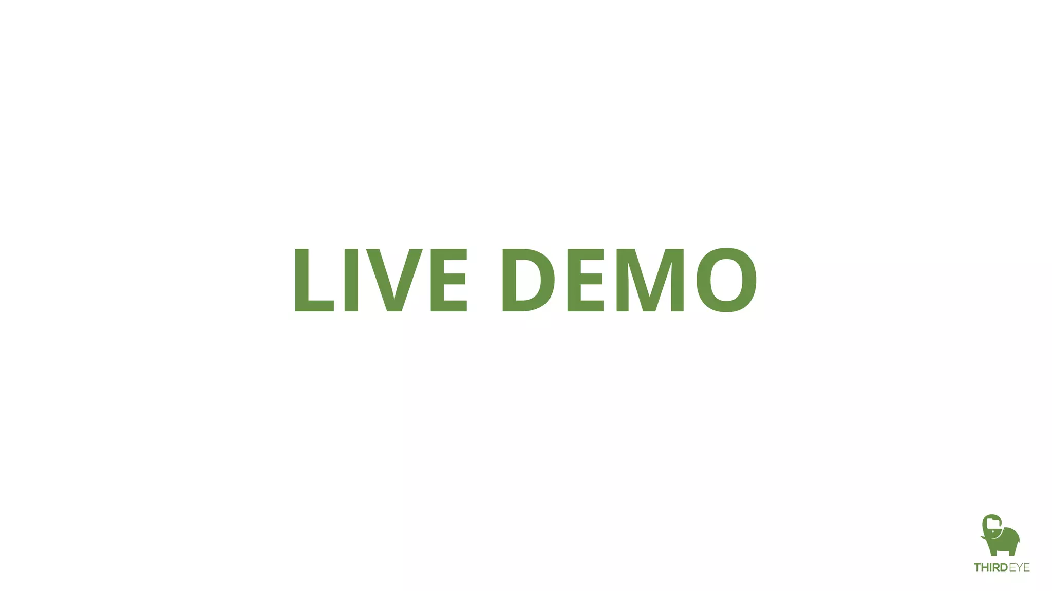 LIVE DEMO
 