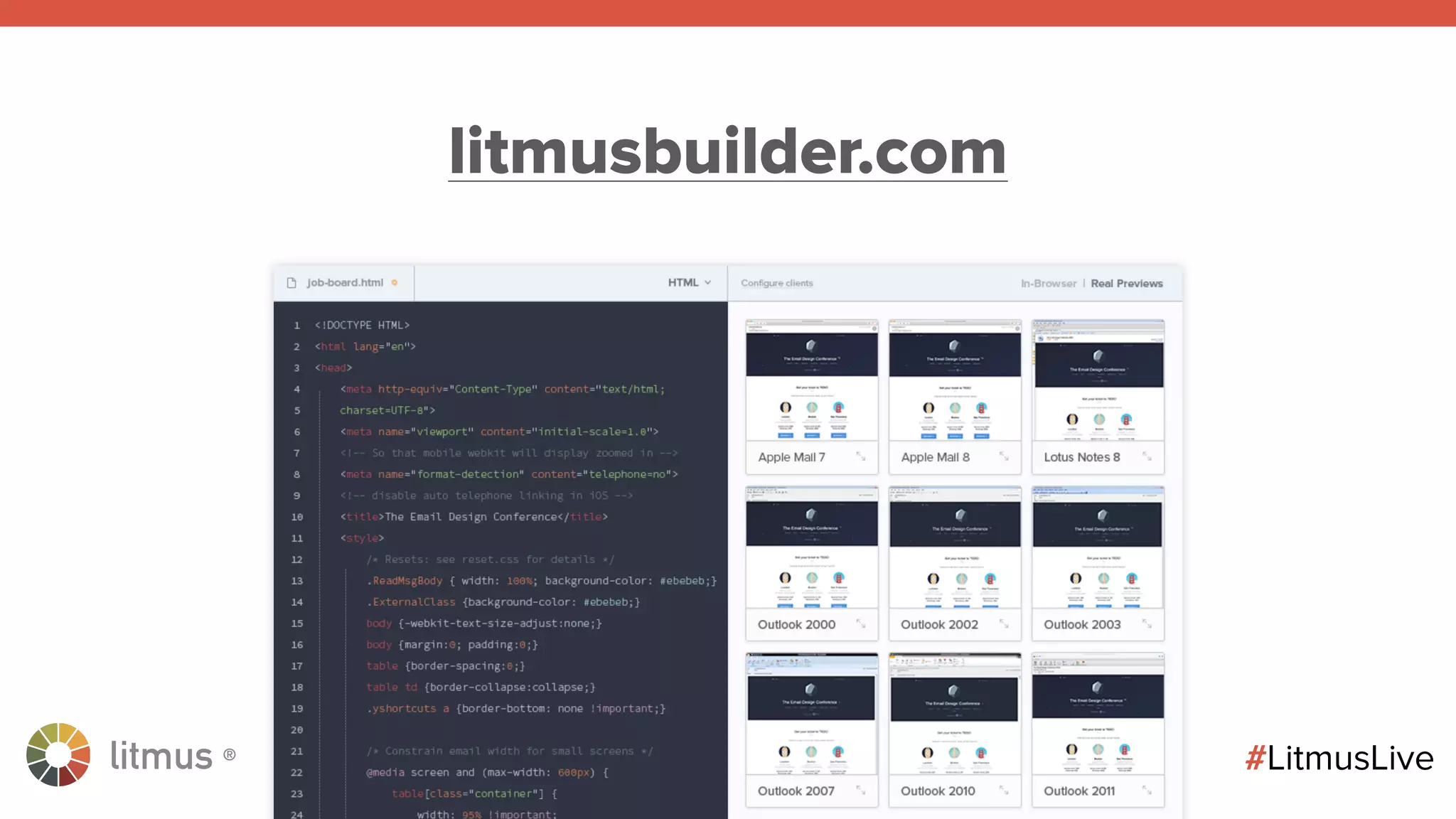litmus ®
#LitmusLive
litmusbuilder.com
 