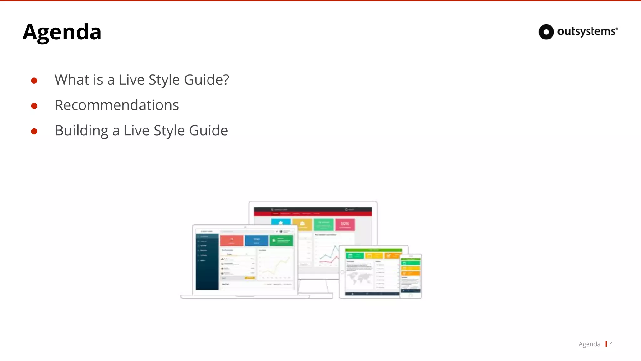 Agenda
● What is a Live Style Guide?
● Recommendations
● Building a Live Style Guide
Agenda 4
 