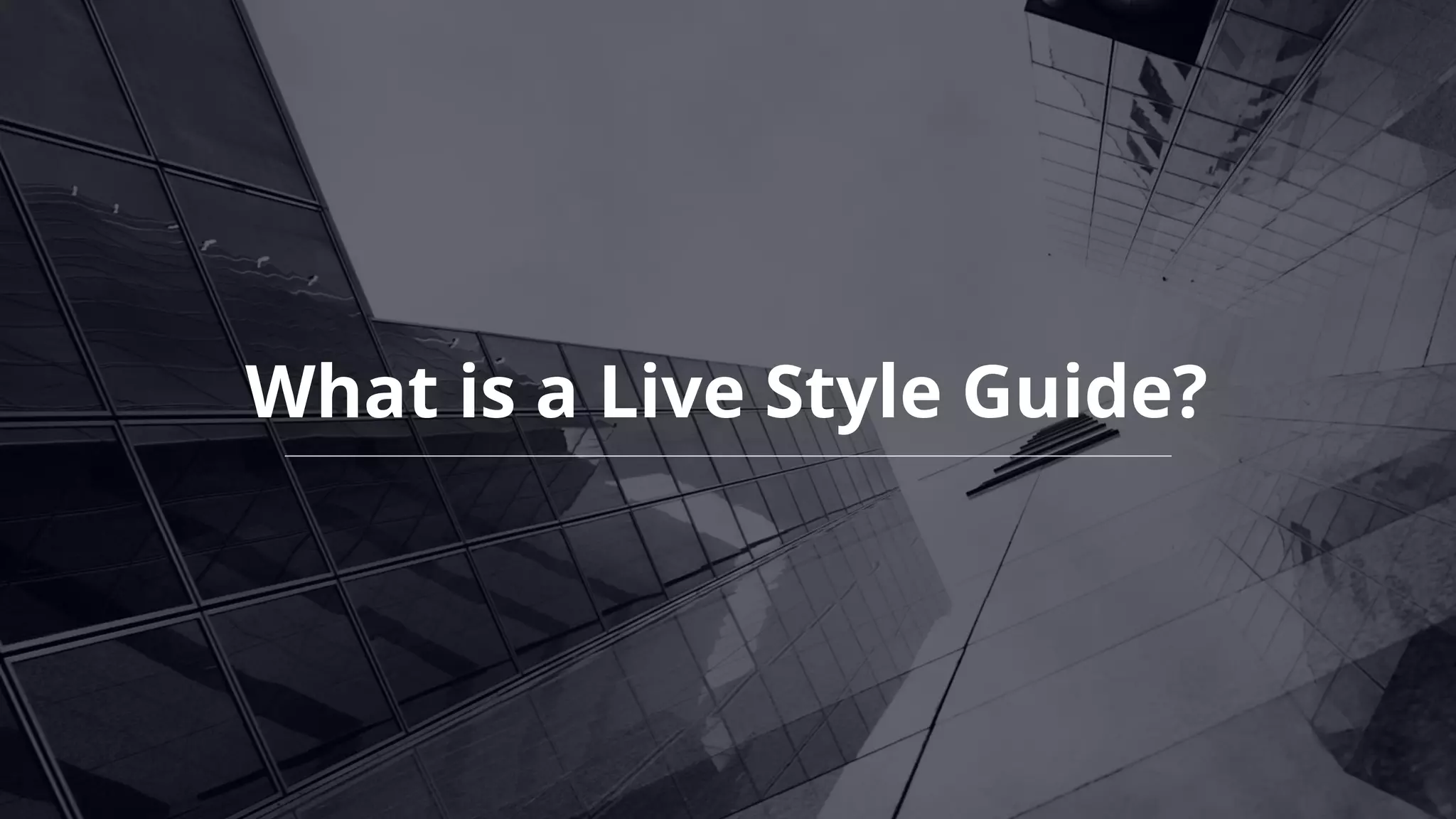 What is a Live Style Guide?
 