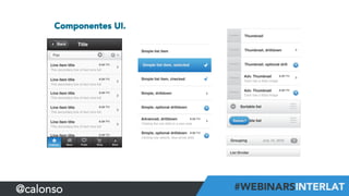 Componentes UI.
@calonso
 