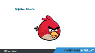 Objetivo: Triunfar
@calonso
 