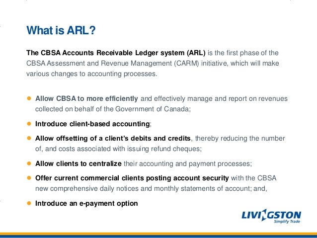 the cbsa accounts receivable ledger system arl are you ready