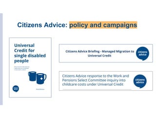 Citizens Advice: policy and campaigns
 