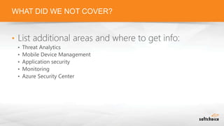 •
WHAT DID WE NOT COVER?
 