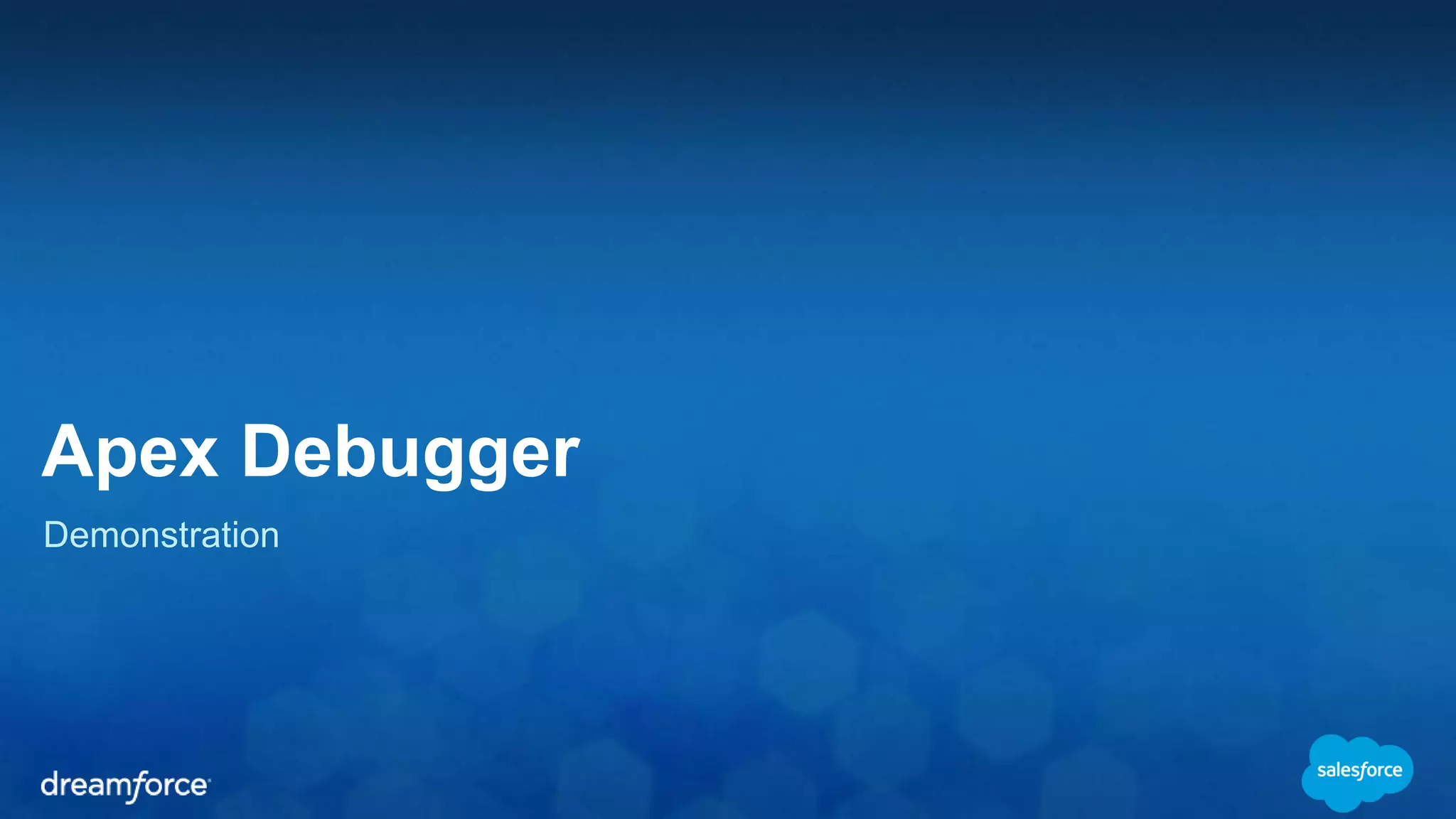 Apex Debugger Demonstration 