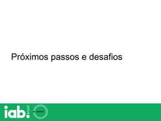 Próximos passos e desafios
 