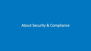 About Security & Compliance
 