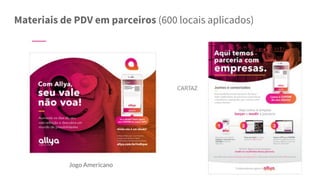 Jogo Americano
Materiais de PDV em parceiros (600 locais aplicados)
 