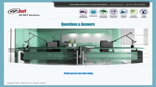 Questions & Answers
Thank you for your time today.
 