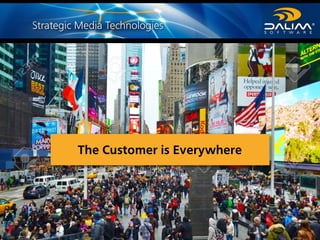 The Customer is Everywhere
 