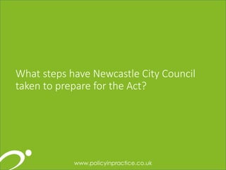 151515
What steps have Newcastle City Council
taken to prepare for the Act?
 