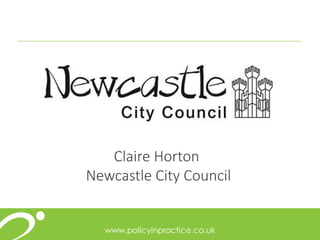 Claire Horton
Newcastle City Council
 